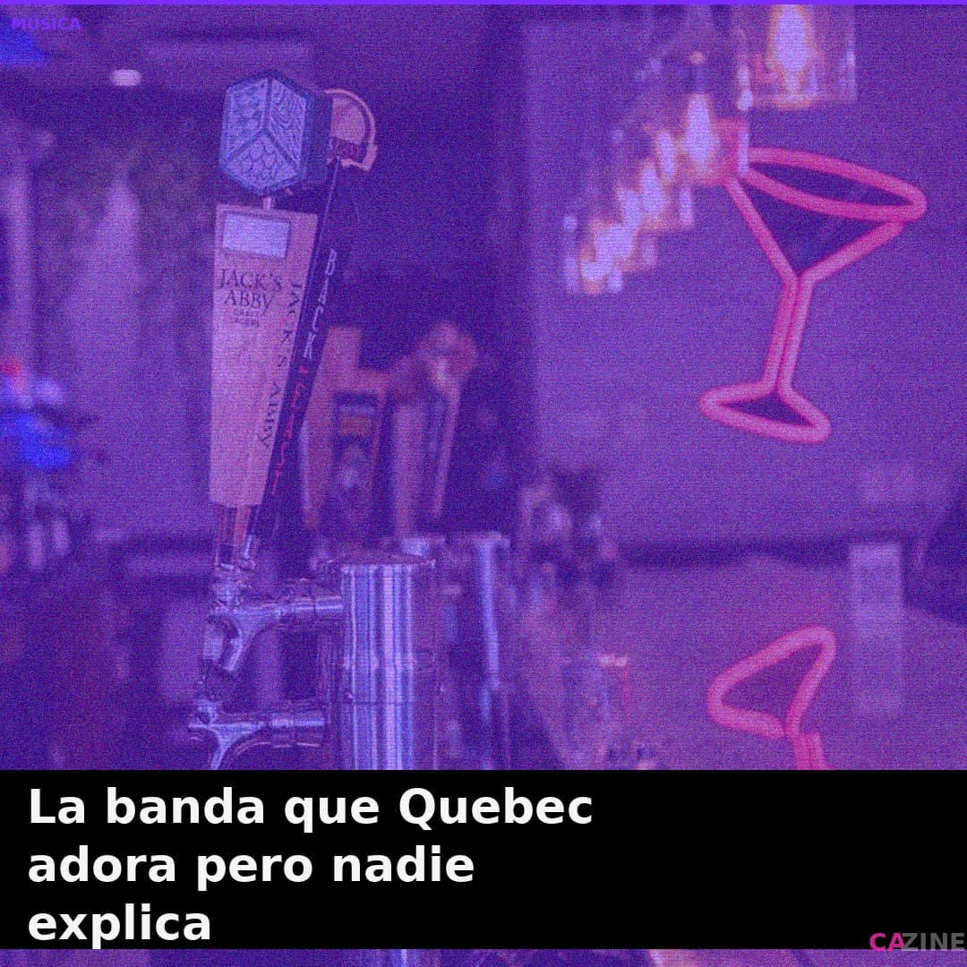 La banda que Quebec adora pero nadie explica